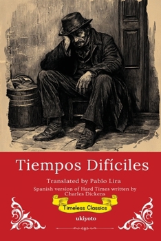 Tiempos Difíciles Spanish Translation of Hard Times