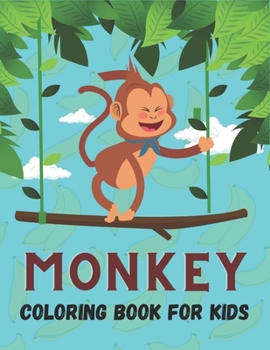 Paperback Monkey Coloring Book For Kids: 50 Cute Monkey Designs for Kids And Toddlers Book
