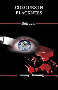 Paperback Colours In Blackness: Betrayal Book