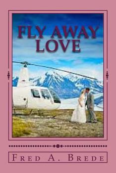 Paperback Fly Away Love Book