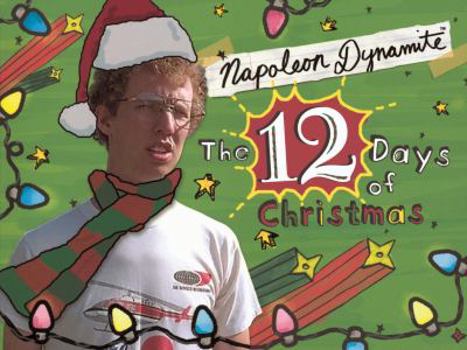 Paperback Napoleon Dynamite's the Twelve Days of Christmas Book
