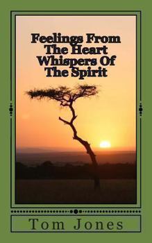 Paperback Feelings From The Heart Whispers Of The Spirit Book