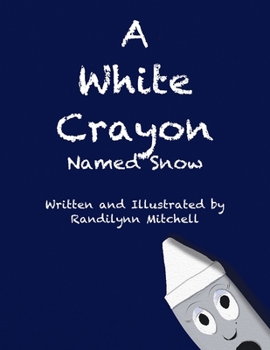 Paperback A White Crayon: named Snow. Book