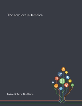 Paperback The Acrolect in Jamaica Book