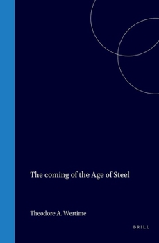 Hardcover The Coming of the Age of Steel Book