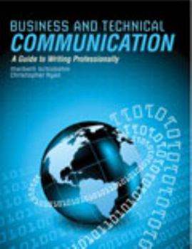 Paperback Business and Technical Communication: A Guide to Writing Professionally Book