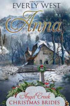 Paperback Anna: (Angel Creek Christmas Brides Book 5) Book