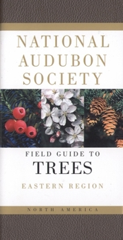 National Audubon Society Field Guide to North American Trees: Eastern Region (Eastern) - Book  of the National Audubon Society Field Guides