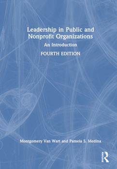 Hardcover Leadership in Public and Nonprofit Organizations: An Introduction Book
