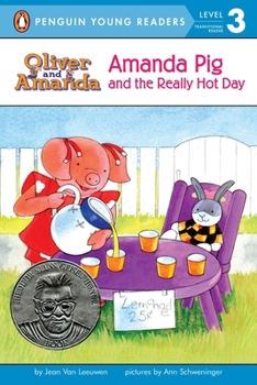 Amanda Pig and the Really Hot Day - Book #17 of the Oliver and Amanda Pig