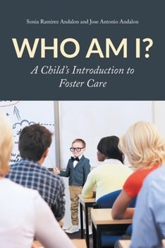 Paperback Who am I?: A Child's Introduction to Foster Care Book