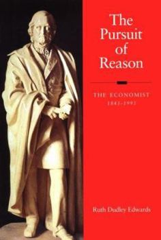 Hardcover The Pursuit of Reason: The Economist 1843-1993 Book