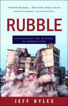 Paperback Rubble: Unearthing the History of Demolition Book