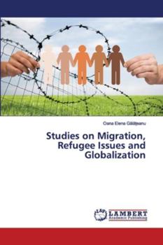 Paperback Studies on Migration, Refugee Issues and Globalization Book