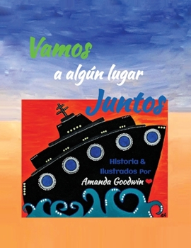 Paperback Vamos a algún lugar juntos [Spanish] Book