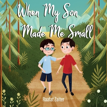 Paperback When My Son Made Me Small Book