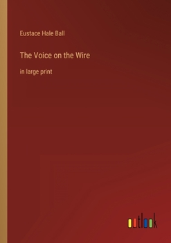Paperback The Voice on the Wire: in large print Book