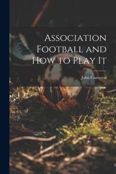 Paperback Association Football and how to Play It Book