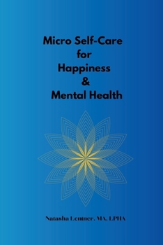 Paperback Micro Self-Care for Happiness & Mental Health Book