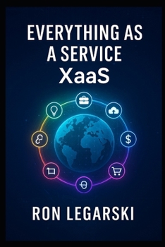 Everything as a Service: XaaS