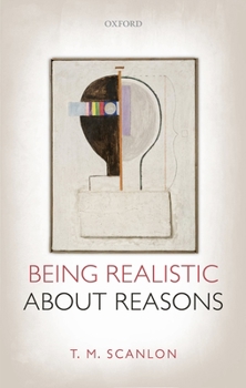 Hardcover Being Realistic about Reasons Book