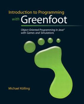 Paperback Introduction to Programming with Greenfoot: Object-Oriented Programming in Java with Games and Simulations Book