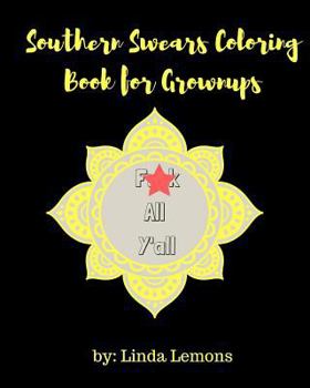 Paperback Southern Swears Coloring Book For Grownups Book