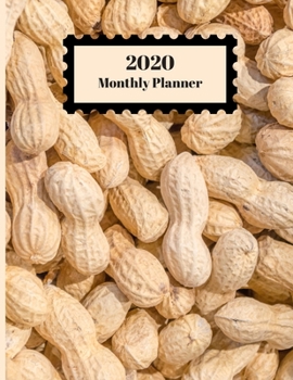 Paperback 2020 Monthly Planner: Shell Peanuts Design Cover 1 Year Planner Appointment Calendar Organizer And Journal For Writing Book