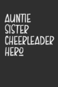 Paperback Aunt Sister Cheerleader Hero: Aunt Journal, Diary, Notebook or Gift for Auntie Book