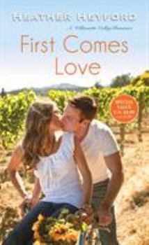 First Comes Love - Book #2 of the Willamette Valley