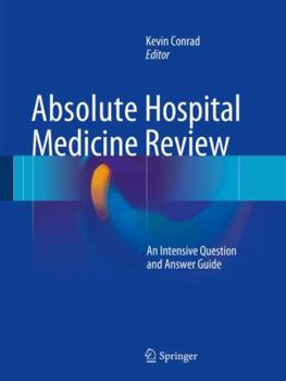Paperback Absolute Hospital Medicine Review: An Intensive Question & Answer Guide Book