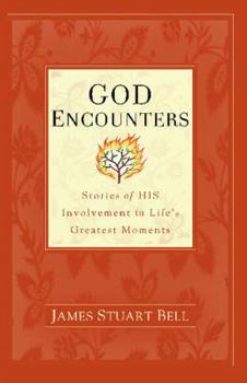 Paperback God Encounters: Stories of HIS Involvement in Life's Greatest Moments Book
