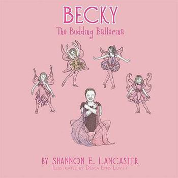 Paperback Becky: The Budding Ballerina Book