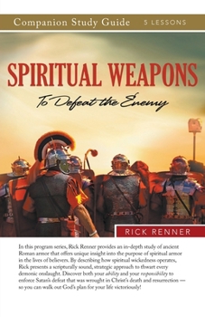 Paperback Spiritual Weapons to Defeat the Enemy Study Guide Book
