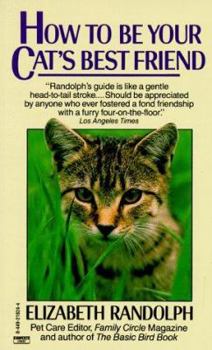 Mass Market Paperback How to Be Your Cat's Best Friend Book