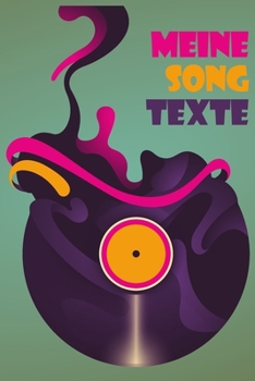 Paperback Meine Songtexte: Notizbuch - Songbook - Song - Writing [German] Book