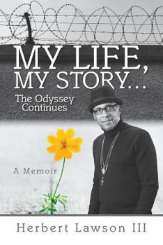 Paperback My Life, My Story...The Odyssey Continues Book