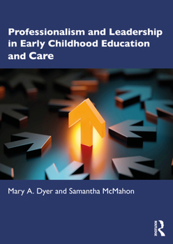 Paperback Professionalism and Leadership in Early Childhood Education and Care Book