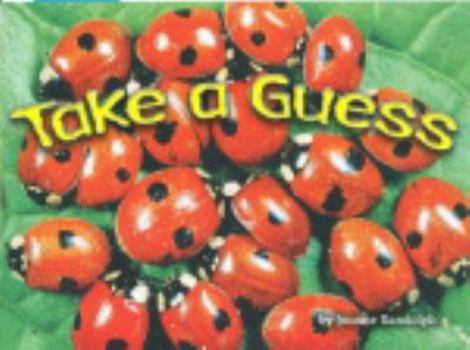 Paperback Take a Guess, Grades K-1 (Steck-Vaughn Shutterbug Books: Math) Book