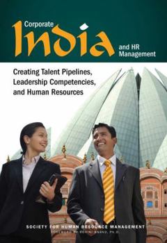 Paperback Corporate India and HR Management: Creating Talent Pipelines, Leadership Competencies, and Human Resources Book