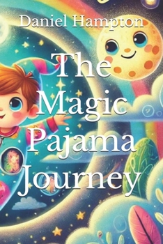 Paperback The Magic Pajama Journey Book