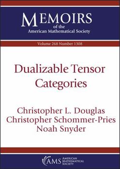 Paperback Dualizable Tensor Categories (Memoirs of the American Mathematical Society, 268) Book