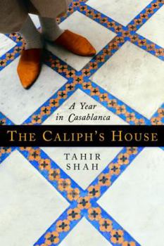 Hardcover The Caliph's House: A Year in Casablanca Book