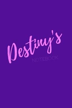 Destiny's Notebook : Destiny 6x9 Personalized Journal Notebook. Attractive Girly Sassy Modern Stylish Purple Pink Cover. Arty Stylish Pretty Journal for Girls