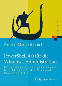 Paperback Powershell Für Die Windows-Administration: Ein Kompakter Und Praxisnaher Überblick [German] Book