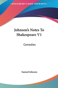 Hardcover Johnson's Notes to Shakespeare V1: Comedies Book