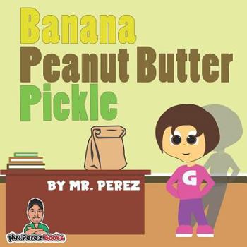 Paperback Banana Peanut Butter Pickle Book