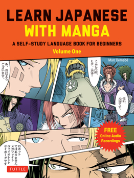 Paperback Learn Japanese with Manga Volume One: A Self-Study Language Book for Beginners - Learn to Read, Write and Speak Japanese with Manga Comic Strips! (Fre Book