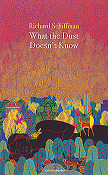 Paperback What the Dust Doesn't Know Book
