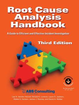 Paperback Root Cause Analysis Handbook: A Guide to Efficient and Effective Incident Management, 3rd Edition Book